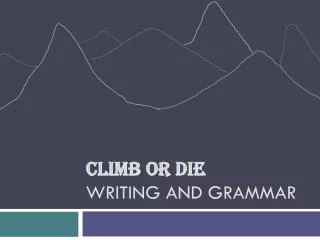 climb or die writing and grammar