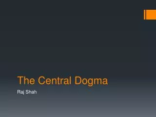 The Central Dogma