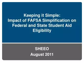 Keeping it Simple: Impact of FAFSA Simplification on Federal and State Student Aid Eligibility