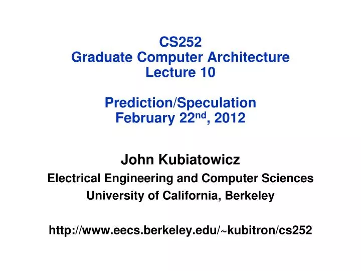 cs252 graduate computer architecture lecture 10 prediction speculation february 22 nd 2012