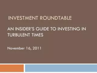 INVESTMENT ROUNDTABLE