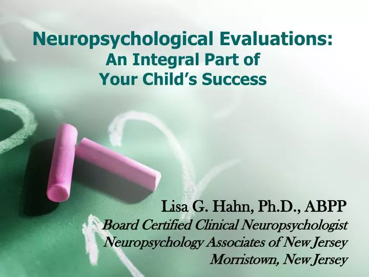 neuropsychological evaluations an integral part of your child s success