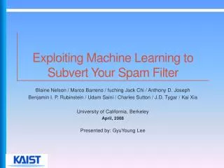 Exploiting Machine Learning to Subvert Your Spam Filter