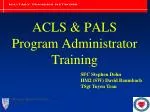 ACLS &amp; PALS Program Administrator Training - slide 1