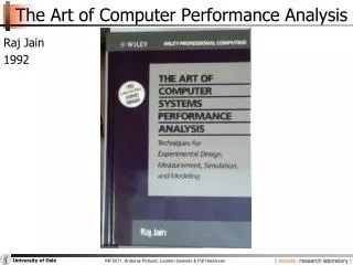 The Art of Computer Performance Analysis