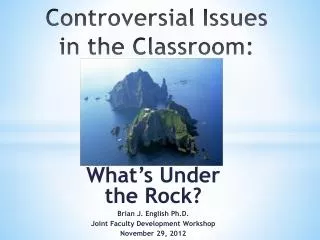 Controversial Issues in the Classroom :
