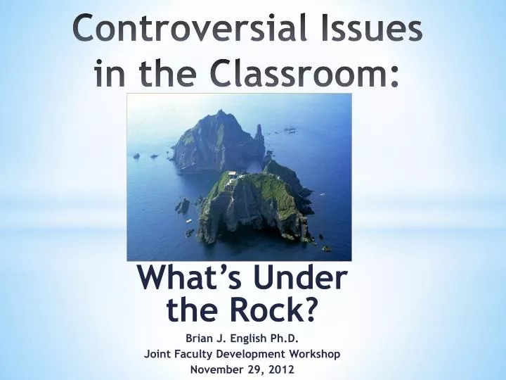 controversial issues in the classroom