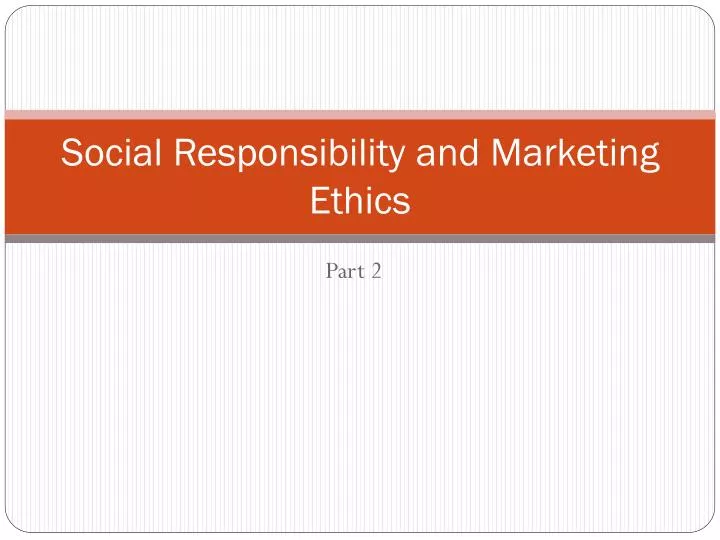 social responsibility and marketing ethics