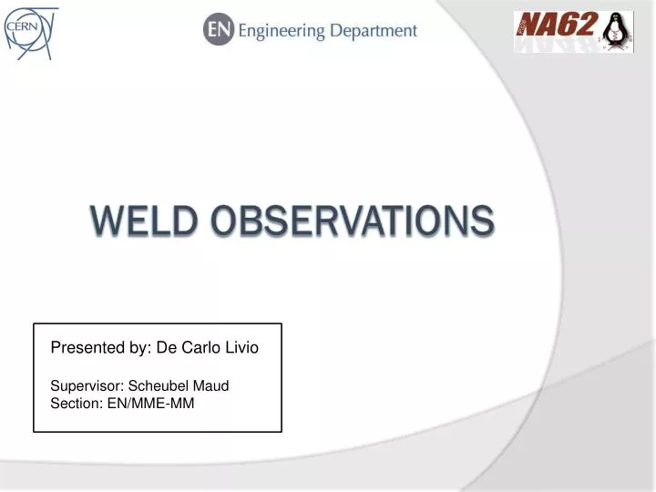 weld observations