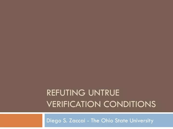 refuting untrue verification conditions