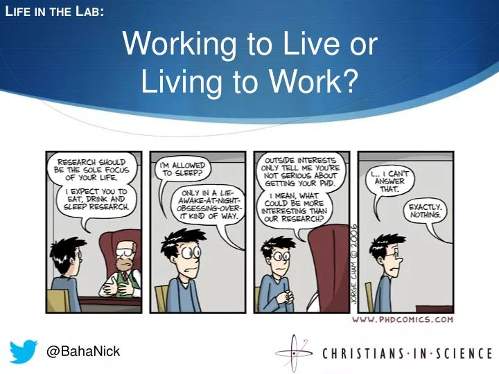 working to live or living to work