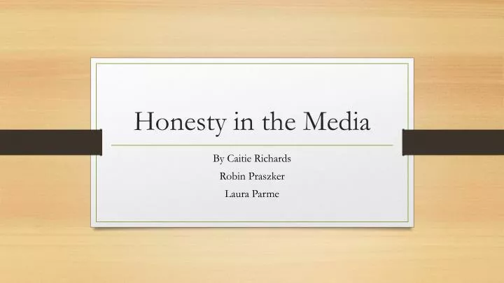 honesty in the media