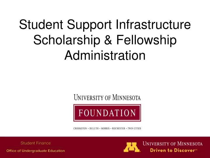 student support infrastructure scholarship fellowship administration