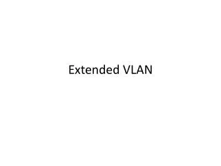 Extended VLAN