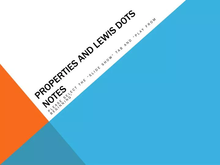 properties and lewis dots notes