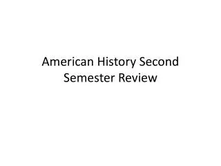 American History Second Semester Review