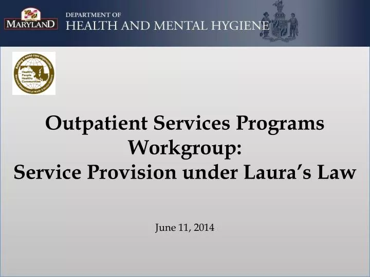 outpatient services programs workgroup service provision under laura s law june 11 2014