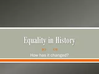 Equality in History