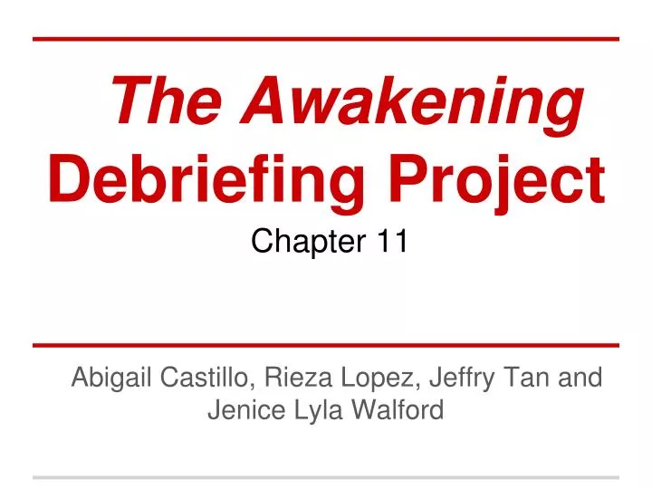 the awakening debriefing project
