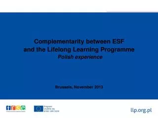 Complementarity between ESF and the Lifelong Learning Programme Polish experience