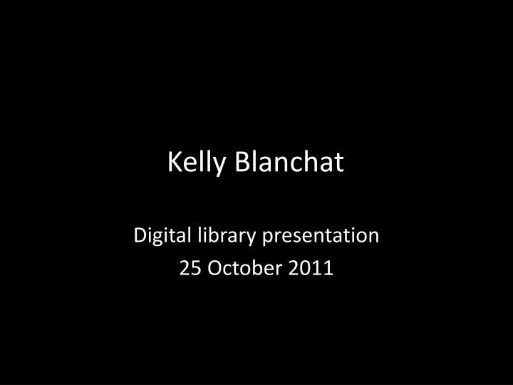 kelly blanchat