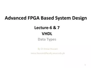 Advanced FPGA Based System Design