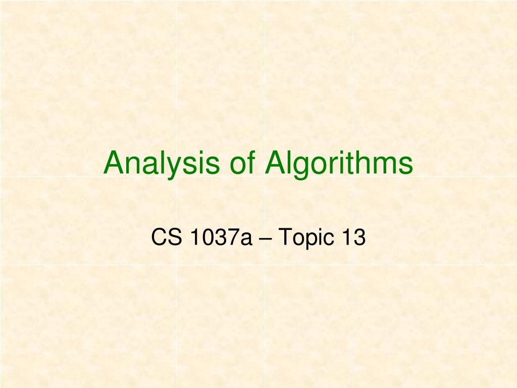 PPT - Analysis of Algorithms PowerPoint Presentation, free download ...