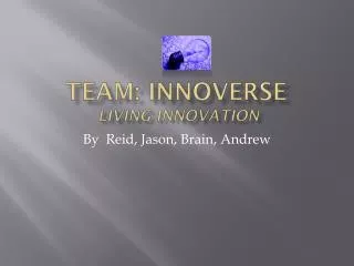 Team: Innoverse Living Innovation