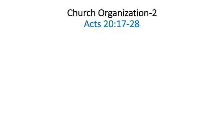 church organization 2 acts 20 17 28