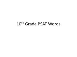 10 th Grade PSAT Words