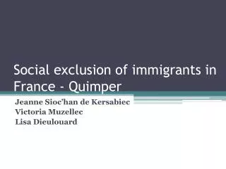 Social exclusion of immigrants in France - Quimper