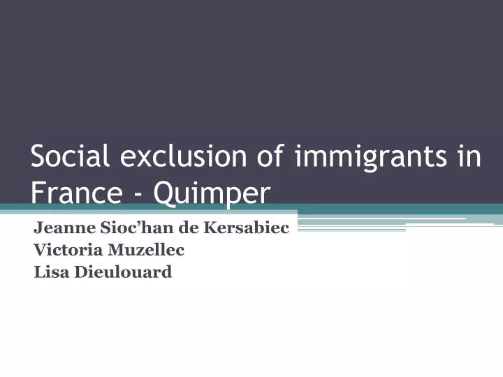 social exclusion of immigrants in france quimper