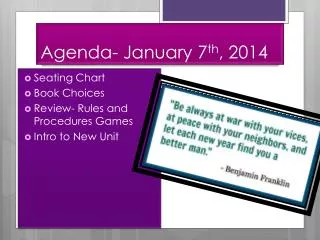 Agenda- January 7 th , 2014