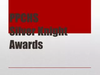 PPCHS Silver Knight Awards