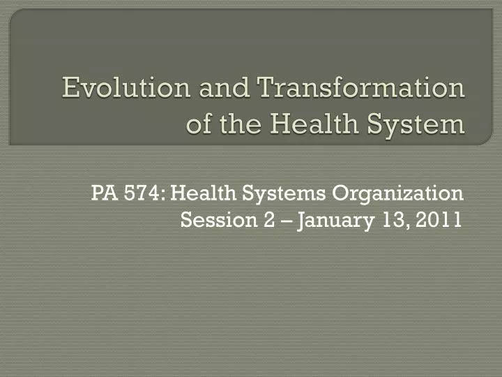 evolution and transformation of the health system