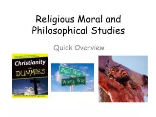 Religious Moral and Philosophical Studies