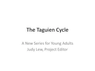 The Taguien Cycle