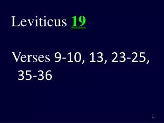 Leviticus 19 Verses 9-10, 13, 23-25, 35-36