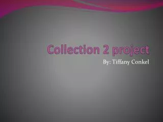 Collection 2 project
