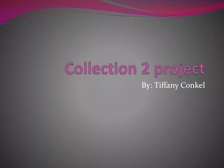 collection 2 project