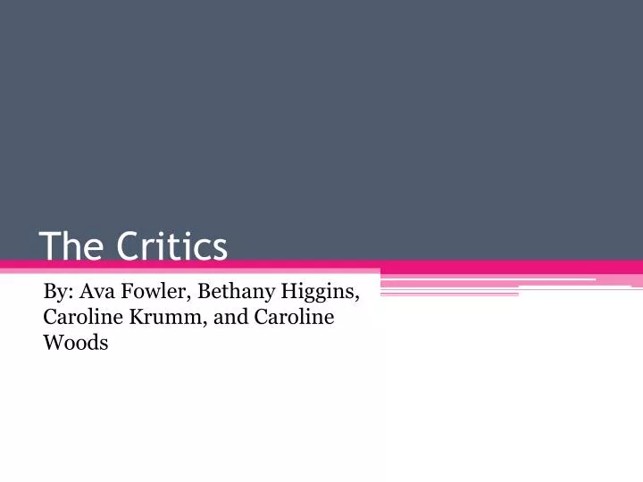 the critics