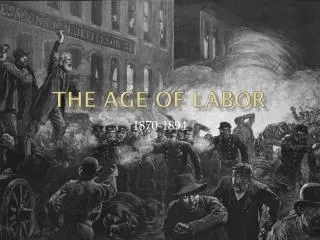 The Age of Labor