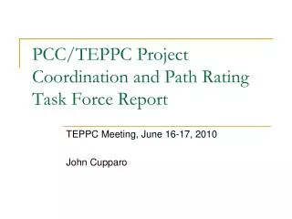 PCC/TEPPC Project Coordination and Path Rating Task Force Report