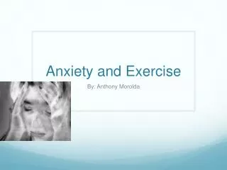 Anxiety and Exercise