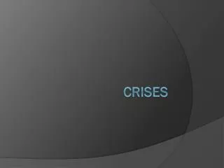 Crises