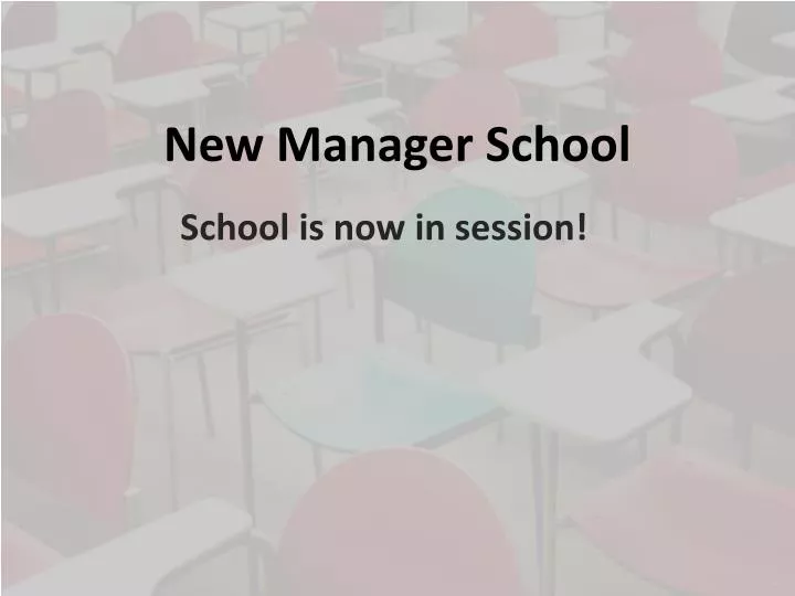 new manager school