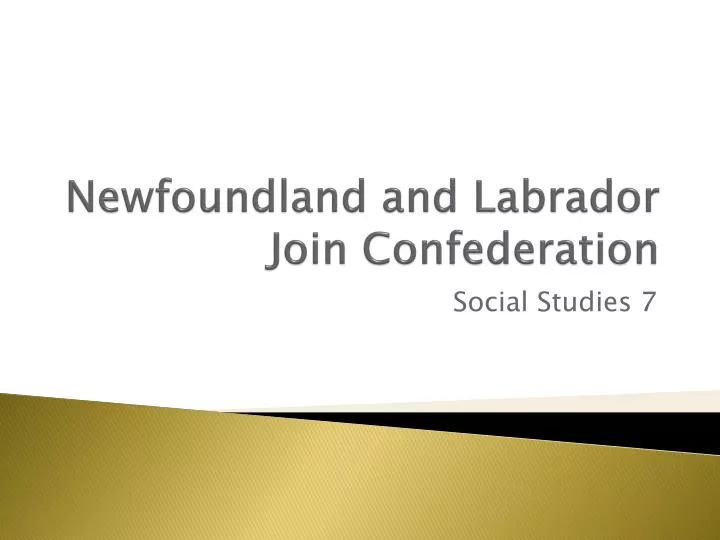 newfoundland and labrador join confederation