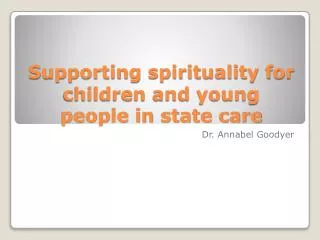 Supporting spirituality for children and young people in state care