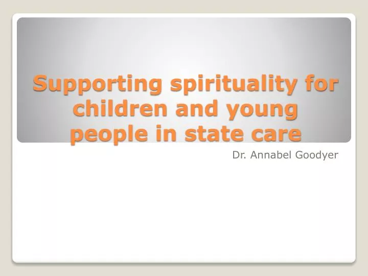 supporting spirituality for children and young people in state care