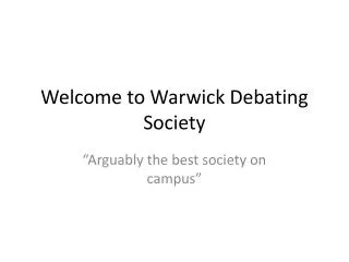 Welcome to Warwick Debating Society